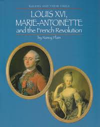 Louis xvi unlike his grand father louis xv and his grandfather louis xiv was not sexually randy like they were and was a very shy and insecure young man. Louis Xvi Marie Antoinette And The French Revolution Rulers And Their Times Amazon De Plain Nancy Fremdsprachige Bucher