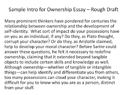 A rough draft, or 'rough', is an initial draft of written or graphic work, intended to produce raw materials for the layout. Ppt Sample Intro For Ownership Essay Rough Draft Powerpoint Presentation Id 2288626