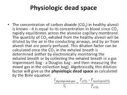 See full list on derangedphysiology.com Wasted Ventilation Dead Space Dead Space Is The Volume Of Air Which Is Inhaled That Does Not Take Part In The Gas Exchange Either Because It 1 Ppt Download