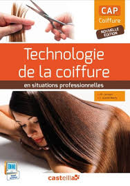 Élèves ayant le diplôme du cap de coiffure obligatoirement. Technologie De La Coiffure En Situations Professionnelles Cap Coiffure Livre De L Eleve Edition 2015 Philippe Campart Catherine Guenot Marty Casteilla Grand Format La Librerit Carouge