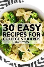 30 Easy Recipes For College Students Student Recipes Easy Meals Cheap Easy Meals
