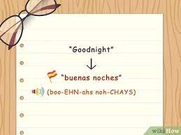 Je vais dormir un peu. 3 Manieres De Dire Bonne Nuit En Espagnol Wikihow