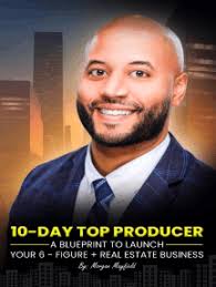 10-Day Top Producer by Morgan Mayfield (Ebook)