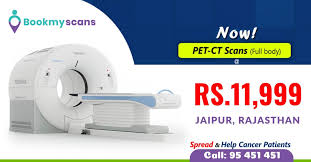 Ct scans are much faster than mris. Pet Ct Scan Cost In Jaipur Updated Price List