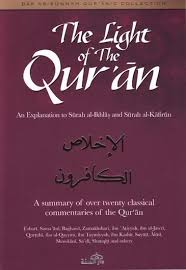 Quran in 50+ languages translations. The Light Of The Qur An An Explanation To Surah Al Ikhlas Al
