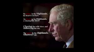 Listen To The Prince Of Wales Recite My Heart S In The Highlands By Poet Robert Burns Youtube Robert Burns Prince Of Wales Highlander