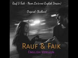 Jony Hammali Navai без тебя я не я English Lyrics Rauf Faik Detstvo Never Lie To Me Lyrics Childhood Detstvo Cover With English Version Youtube