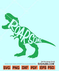 Download Roarsome Dinosaur Svg Kids Shirt Svg Dinosaur Svg Svg Hubs
