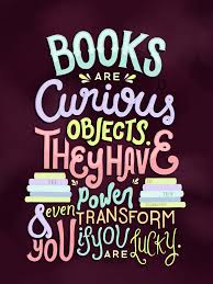 Books Are Curious Objects They Have The Power To Trap Transport And Even Transform You If You Are Lucky Traci Che Favorite Book Quotes Books Book Quotes