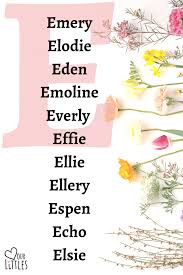 35 Eclectic Baby Girl Names That Start With E Baby Girl Names Cute Baby Names Girl Names