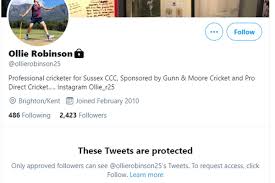 Ollie robinson being dropped by the england cricket hierarchy for tweets he wrote over a decade ago is a truly, truly dangerous precedent. English Pacer Ollie Robinson Changed Privacy To Private Of His Social Media Accounts Cricket Surf