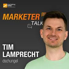 Marketer Talk mit Tim Lamprecht