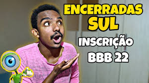 Para participar do programa, os candidatos devem completar 18 anos no fim do 2022, e não ultrapassa 70 anos. Sul Encerrada As Inscricao Bbb 22 Youtube