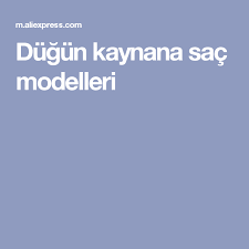 Dugun Kaynana Sac Modelleri Dugun Sac Dugun Sac Modelleri