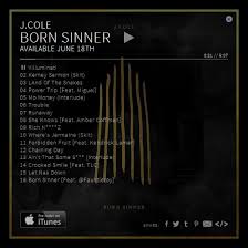 This song is sung by j. J Cole Born Sinner Album Stream Jcole Ms Dynasty