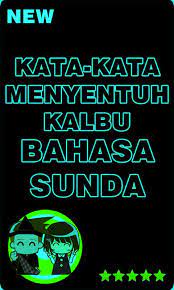 Kata kata bijak sunda lucu terbaru 2019 teknomuda 29 11 2019 kata kata bijak sunda lucu terbaru 2019 mungkin akan menghibur anda di kala sedang sedih dan galau dengan adanya kata. Kata Kata Menyentuh Kalbu Bahasa Sunda Dan Artinya Fur Android Apk Herunterladen