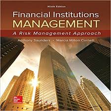 Solution Manual For Financial Institutions Management A Risk Management Approach 9th Edition Saunde Financial Institutions Risk Management Financial Management