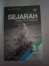 Buku guru dan buku siswa kurikulum 2013 dilengkapi dengan materi pelatihan kurikulum 2013 tahun 2016 untuk jenjang sma. Buku Sejarah Sma Ma Kelas Xii Peminatan Erlangga Lazada Indonesia