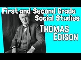 Studyladder is free to join join now, free. Thomas Edison First And Second Grade Social Studies Lesson For Kids Youtube