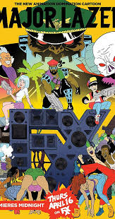 Major Lazer Tv Ma 15min Animation Action Comedy Tv Series 2014 Episode Guide11 Episodes Set In The Fut Major Lazer Comedy Cartoon Cartoon Tv Shows