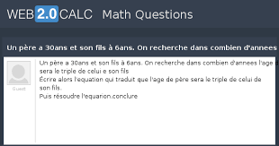 Des fils ténus me retenaient près de lui. Voir Question Un Pere A 30ans Et Son Fils A 6ans On Recherche Dans Combien D Annees L Age Du Pere Sera Le Triple De Celui E Son Fils