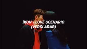 Maybe you would like to learn more about one of these? Download Ikon Love Scenario Arab Version Mp3 Mp4 Metrolagu