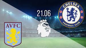 Chelsea vs aston villa team performance. Aston Villa Vs Chelsea Prediction Epl 21 06 2020 22bet