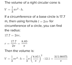 What is the formula for base area of a cone? Find The Volume Of A Right Circular Cone That Has A Height Of 9 M And A Base With A Circumference Of Brainly Com