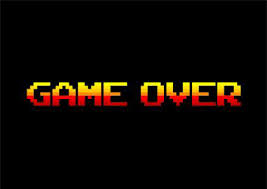 (video games) a message signaling that the game has ended, usually because the player failed (for example by losing all of their lives) but sometimes following successful completion of the game. A Word Of Advice To Environmental Advocates Stop Saying Game Over No Pun Intended