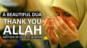 Muhammad is reported to have said, dua is the very essence of worship. there is a special emphasis on du'a in muslim spirituality and early muslims took great care to record the supplications of muhammad and his family and transmit them to. Must Thanks To Allah Everyday Wonderful Dua Listen Daily Youtube