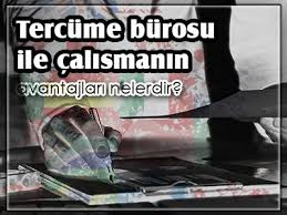Tercume Burosu Ile Calismanin Avantajlari Nelerdir Calisma Teknik Surdurulebilirlik