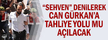 View the profiles of professionals named can gürkan on linkedin. Sehven Denilerek Can Gurkan A Tahliye Yolu Mu Acilacak