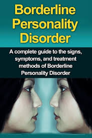 Borderline Personality Disorder: A Complete Guide To The Signs, Symptoms,  And Treatment Methods Of Borderline Personality Disorder Book By Alyssa  Stone, ('tp')