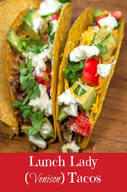 Trout and sheepshead {catch clean cook} crunchy fish tacos. Lunch Lady Tacos With Ground Venison That Susan Williams