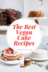 Raw vegan desserts can be chock full of oils, sugar, and excessive fats and calories. 10 Of The Best Vegan Cake Recipes Make It Dairy Free