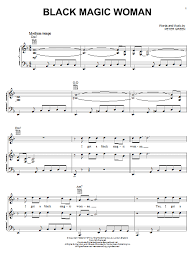 Not much to it, your typical wronged woman wants to wreak havek story. Santana Black Magic Woman Sheet Music Pdf Notes Chords Rock Score Piano Vocal Guitar Right Hand Melody Download Printable Sku 93579