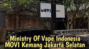 Jalan kebon sirih timur dalam no. Ministry Of Vape Indonesia Movi Kemang Jakarta Selatan Youtube