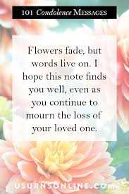 Sympathy flowers, condolence flowers, sympathy flowers message, condolence message for. 101 Condolence Messages To Express Your Love Support Urns Online Condolence Messages Sympathy Messages Condolences