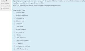 Question 1 Operating Systems Generally Maintain A Chegg Com