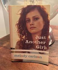 Just Another Girl by Melody Carlson
