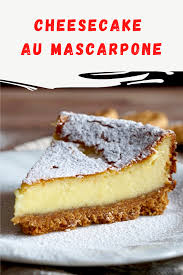 Cheesecake Au Mascarpone Ma Patisserie Recette En 2020 Gateau Chocolat Croustillant Gateau Facile Recette Tarte