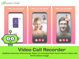 10 Aplikasi Terbaik Untuk Merekam Video Call Di Android Update 2019