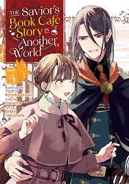 The Savior's Book Café Story in Another World (Manga) Vol. 4 by Kyouka  Izumi - Penguin Books New Zealand