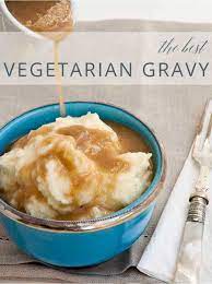 The Best Vegetarian Gravy Recipe Umami Girl Recipe Vegetarian Gravy Vegetarian Gravy Recipe Vegetarian Thanksgiving