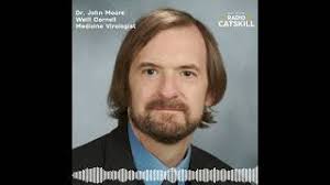 Dr. John Moore, Weill Cornell Medicine Virologist returned to The Local  Edition