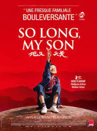 It's a film that pulls you into it as the story moves between the this adds mystery, fuelling a ghostly theme of sons missing or lost. So Long My Son Di Jiu Tian Chang 2019 Rotten Tomatoes