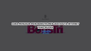 Cara Menukar Poin Bonstri Menjadi Kouta Dan Pulsa Dafunda Com
