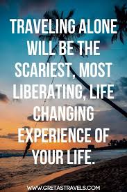 Let wordsmiths such as stephen king, mark twain and the dalai lama transport you around the world from your armchair. Solo Travel Quotes 45 Epic Quotes About Solo Travel