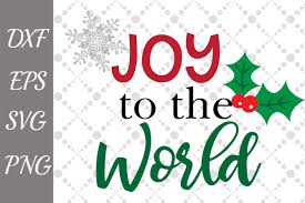 Joy To The World Svg Christmas Svg Graphic By Prettydesignstudio Creative Fabrica