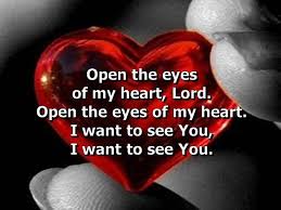 Image result for images Open the eyes of my heart I want to see You